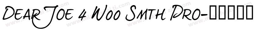 DearJoe 4 W00 Smth Pro字体转换